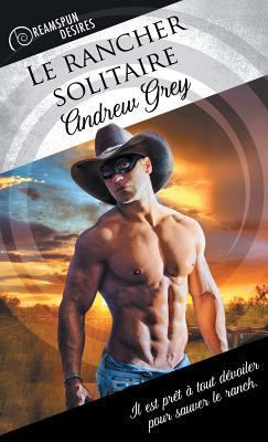 Le Rancher Solitaire [French] 1635339243 Book Cover