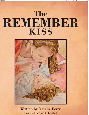 The Remember Kiss 1450057888 Book Cover