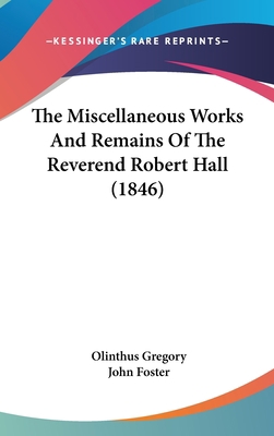 The Miscellaneous Works and Remains of the Reve... 143654842X Book Cover