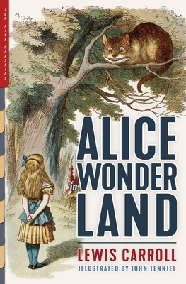Alice in Wonderland (Illustrated): Alice's Adve... 1938938445 Book Cover