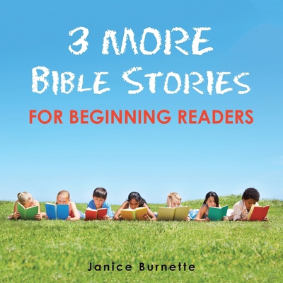 3 More Bible Stories for Beginning Readers B0GXWGQFMB Book Cover