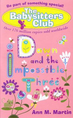 Dawn and the Impossible Three. Ann M. Martin 1407120468 Book Cover