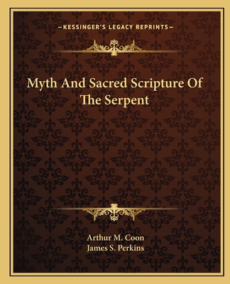 Myth And Sacred Scripture Of The Serpent 1162817577 Book Cover