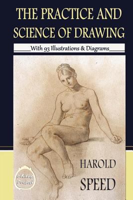 The Practice & Science of Drawing 1503142256 Book Cover