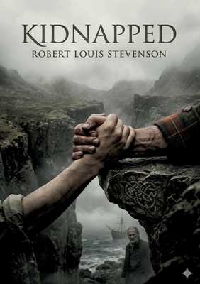 Kidnapped: by Robert Louis Stevenson B0GXY1QGKJ Book Cover