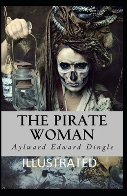 Paperback The Pirate Woman Illustrated Book