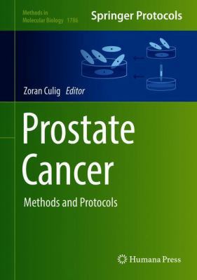 Prostate Cancer: Methods and Protocols 1493978438 Book Cover