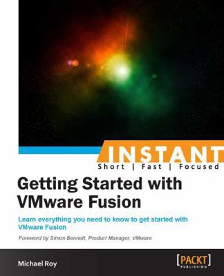 Instant Getting Started with VMware Fusion 1782177884 Book Cover