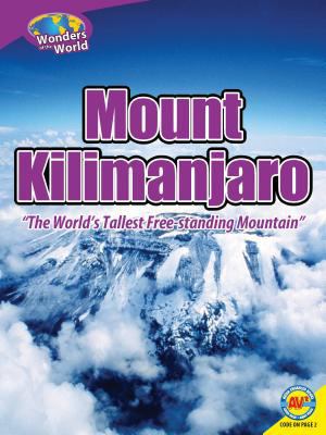 Mount Kilimanjaro: The World's Tallest Free-Sta... 1621274829 Book Cover