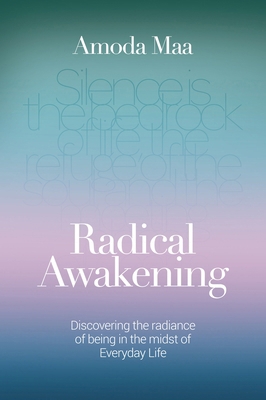 Radical Awakening: Discovering the Radiance of ... 1780289006 Book Cover