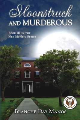 Moonstruck and Murderous 1683132637 Book Cover