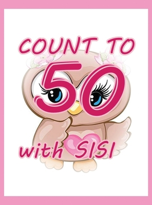 Count To 50 with SISI B0GKXKNPWV Book Cover