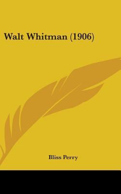 Walt Whitman (1906) 0548932441 Book Cover