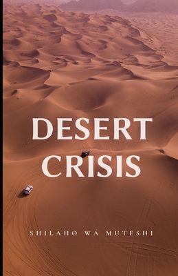 Desert Crisis B095L798L5 Book Cover