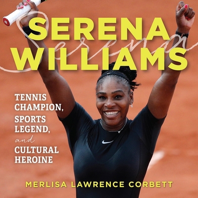 Serena Williams: Tennis Champion, Sports Legend... B09HYQ2BX7 Book Cover