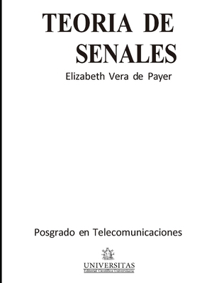 Teoría de señales: Posgrado de telecomunicaciones [Spanish] 9875720402 Book Cover