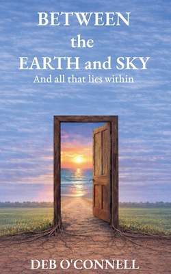 Between the Earth and Sky B0GQCFKQY2 Book Cover