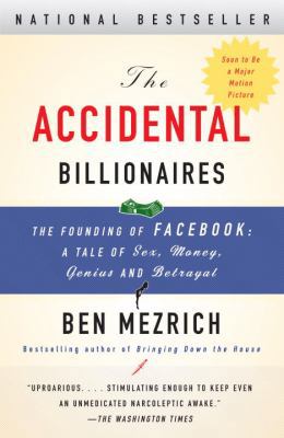 The Accidental Billionaires: The Founding of Fa... 0767931556 Book Cover