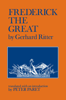 Frederick the Great: A Historical Profile B000KMOA6S Book Cover