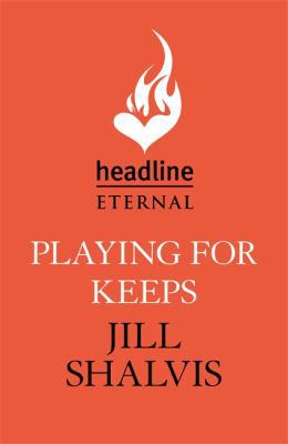 Playing For Keeps: Heartbreaker Bay Book 7 1472264916 Book Cover