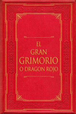 El Gran Grimorio o Dragón Rojo [Spanish] B0DRYKB4FV Book Cover