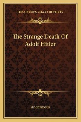 The Strange Death Of Adolf Hitler 1163161993 Book Cover