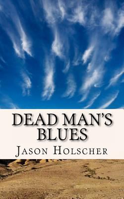 Dead Man's Blues 146816662X Book Cover