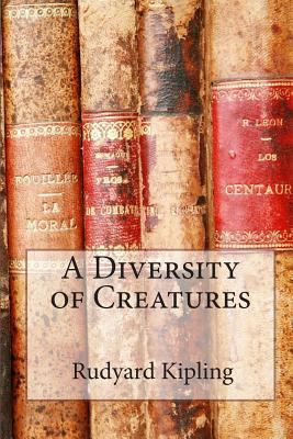 A Diversity of Creatures: Rudyard Kipling [Large Print] 1453826165 Book Cover