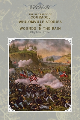 The Red Badge Of Courage, Whilomville Stories &... 1662702280 Book Cover