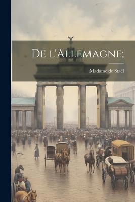 De l'Allemagne; [French] 1022211242 Book Cover