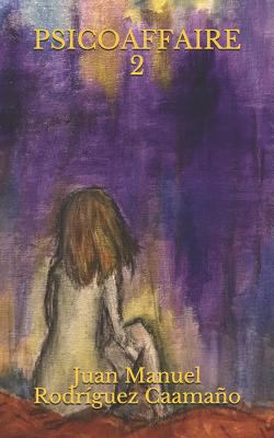Psicoaffaire 2: Después del Amor Y La Muerte [Spanish] 1980748136 Book Cover