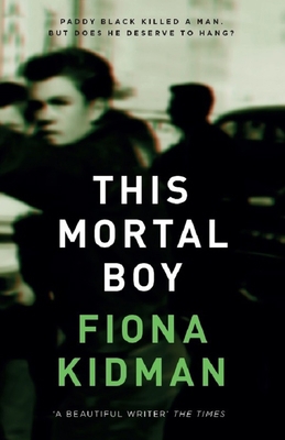 This Mortal Boy 1910709581 Book Cover