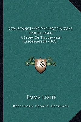 Constancia's Household: A Story Of The Spanish ... 1166462366 Book Cover