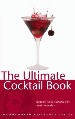 The Ultimate Cocktail Book 1853267627 Book Cover