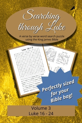 Searching Through Luke: Luke 16 - 24 B0DSY9T21N Book Cover