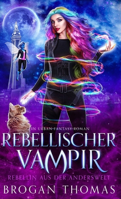 Rebellischer Vampir [German] 1915946506 Book Cover