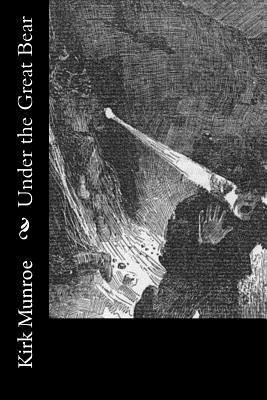 Under the Great Bear 1974082415 Book Cover