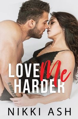 Love Me Harder B08W3VZ623 Book Cover