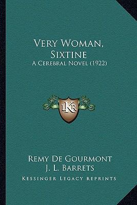 Very Woman, Sixtine: A Cerebral Novel (1922) 1164182064 Book Cover