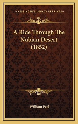 A Ride Through The Nubian Desert (1852) 1164710109 Book Cover