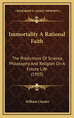 Immortality A Rational Faith: The Predictions O... 1167084608 Book Cover