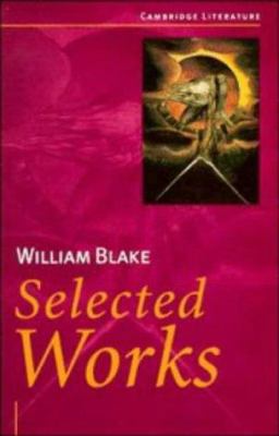 William Blake: Selected Works 0521485460 Book Cover