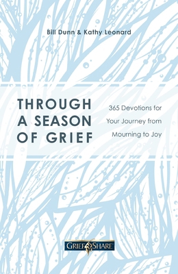 Through a Season of Grief: 365 Devotions for Yo... 0785240187 Book Cover