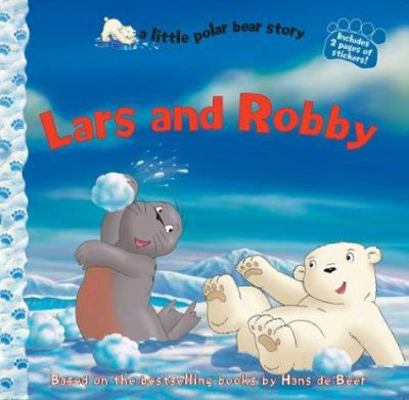 Lars and Robby 1402712820 Book Cover