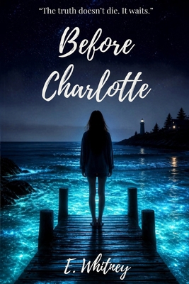 Before Charlotte B0HJHNCCP3 Book Cover