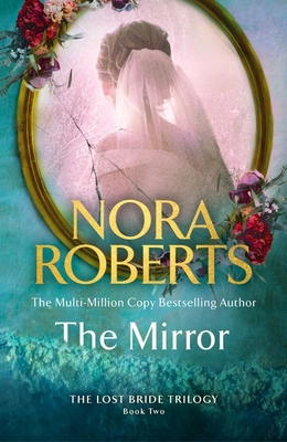 The Mirror (Lost Bride Trilogy The) 0349437513 Book Cover