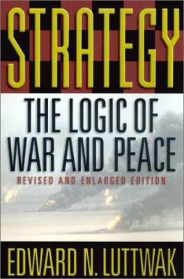 Strategy: The Logic of War and Peace 0674007034 Book Cover