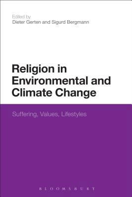 Religion in Environmental and Climate Change: S... 1472505565 Book Cover