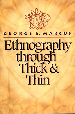 Ethnography Through Thick and Thin 0691002533 Book Cover
