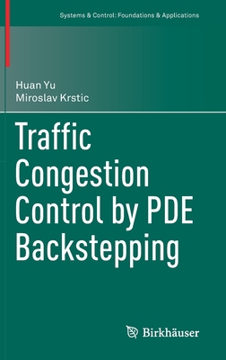 Traffic Congestion Control by Pde Backstepping 3031193458 Book Cover